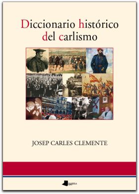 Diccionario histãrico del carlismo