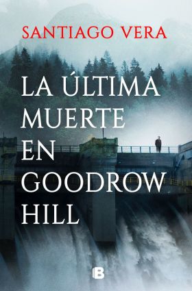 LA ULTIMA MUERTE EN GOODROW HILL