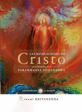 LAS REVELACIONES DE CRISTO PROCLAMADAS POR PARAMHA