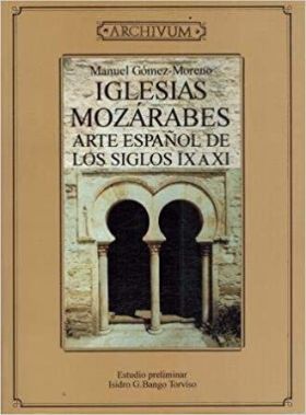 IGLESIAS MOZARABES ARTE ESPAÑOL IX-XI