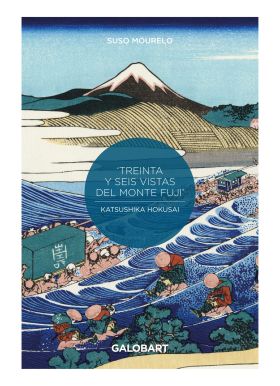 36 VISTAS DEL MONTE FUJI POR KATSUSHIKA HOKUSAI Y 