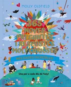 365 NOVES PREGUNTES I RESPOSTES MOLT CURIOSES. MES DADES INCREIBLES!