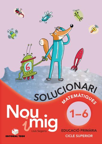 Solucionari. Nou i mig. Cole·lecció de l'1 al 6