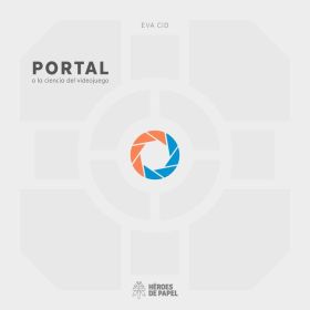 PORTAL Y LA CIENCIA DEL VIDEOJUEGO