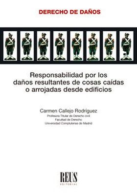 RESPONSABILIDAD POR LOS DAÑOS RESULTANTES DE COSAS CAÍDAS O ARROJADAS DESDE EDIF