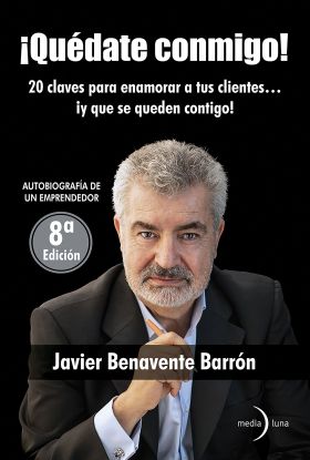 QUEDATE CONMIGO! 20 CLAVES PARA ENAMORAR A TUS CLIENTES... Y QUE SE QUEDEN CONTI