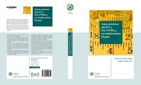 Casos prácticos del PGC y PGC PYMES y sus implicaciones fiscales (4.ª edición)