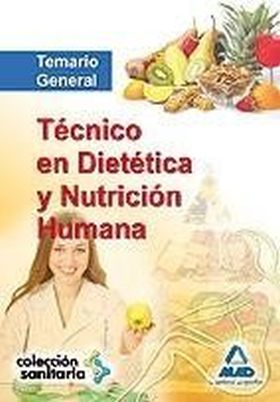 TEMARIO GENERAL TECNICO DIETETICA Y NUTRICION HUMA