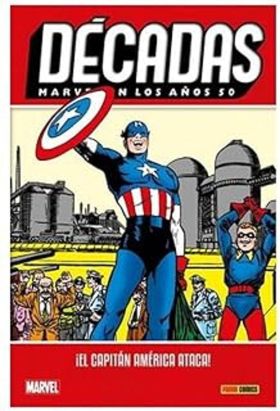 DECADAS MARVEL EN LOS AÑOS 50, ¡EL CAPITAN AMERICA ATACA! (OFERTA