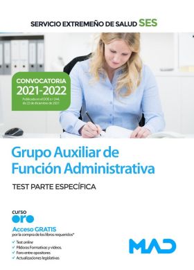 Grupo Auxiliar de Función Administrativa del Servicio Extremeño de Salud (SES). 