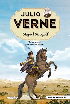 JULIO VERNE - MIGUEL STROGOFF (EDICION ACTUALIZADA, ILUSTRADA Y ADAPTADA)