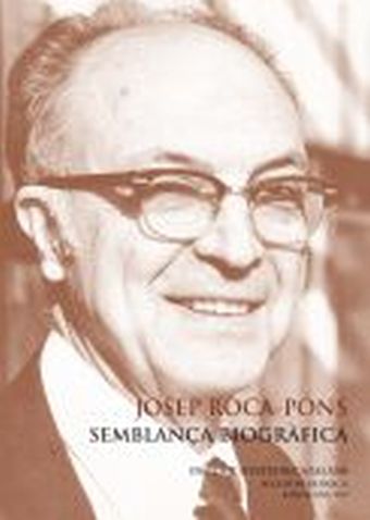 JOSEP ROCA-PONS : SEMBLANÇA BIOGRÀFICA