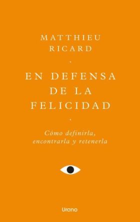 EN DEFENSA DE LA FELICIDAD