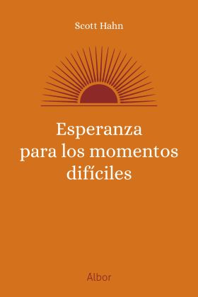ESPERANZA PARA LOS MOMENTOS DIFICILES