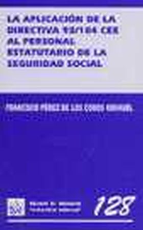 APLICACION DE LA DIRECTIVA 93-104 CEE AL PERSONAL
