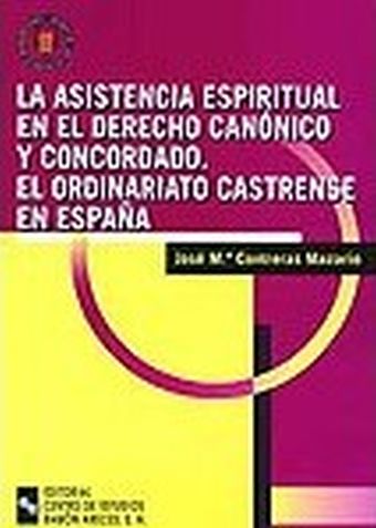 LA ASISTENCIA ESPIRITUAL EN EL DERECHO CANÓNICO Y CONCORDADO