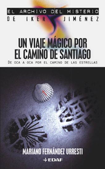 UN VIAJE MAGICO POR EL CAMINO DE SANTIAGO