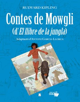CONTES DE MOWGLI. DEL LLIBRE DE LA JUNGLA DIG. (COL·LECCIÓ DUAL)