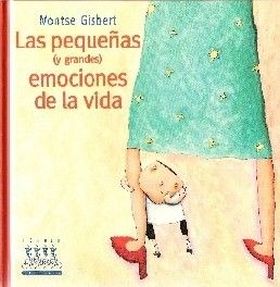 Las pequeñas (y las grandes) emociones de la vida