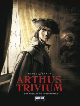 ARTHUS TRIVIUM 01: LOS ANGELES DE NOSTRADAMUS