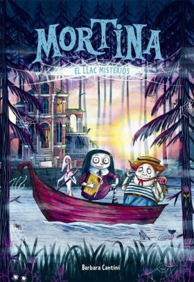 MORTINA 4. EL LLAC MISTERIOS