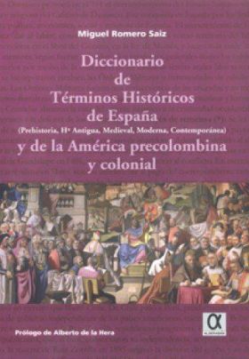 DICCIONARIO DE TERMINOS HISTORICOS DE ESPAÑA Y DE
