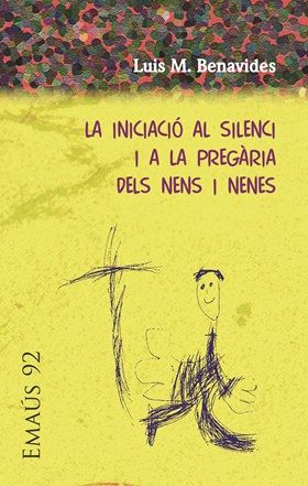 INICIACIO AL SILENCI I A LA PREGARIA DELS NENS I NENES