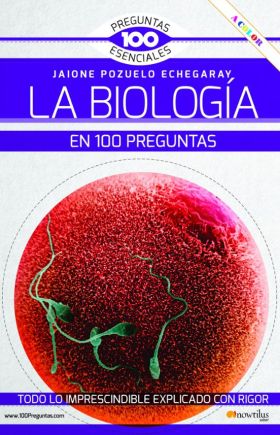 BIOLOGIA EN 100 PREGUNTAS NUEVA EDICION COLOR, LA