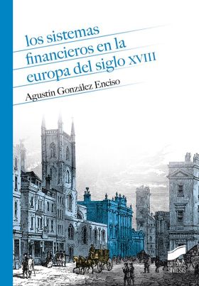 LOS SISTEMAS FINANCIEROS EN LA EUROPA DEL SIGLO XVIII