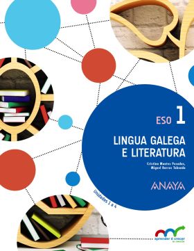 Lingua Galega e Literatura 1. ESO. Anaya + Digital.