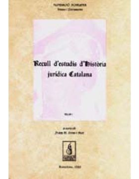 Recull d'estudis d'història jurídica catalana (Volum 4)