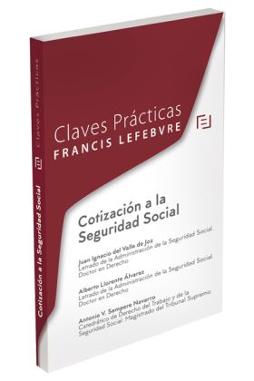 Claves prácticas Cotización a la Seguridad Social