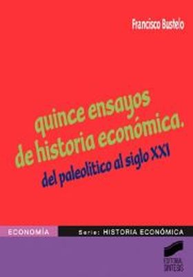 Quince ensayos de historia económica