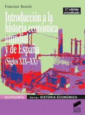Introducción a la historia económica mundial y de España (siglos XIX-XX)