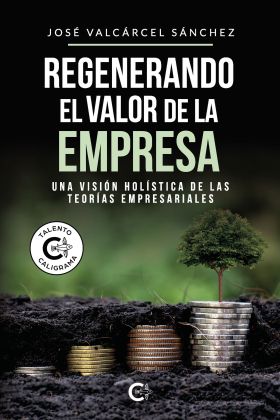 REGENERANDO EL VALOR DE LA EMPRESA