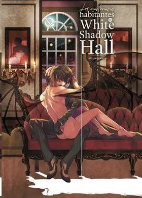 MISTERIOSOS HABITANTES DE WHITE SHADOW HALL, LOS
