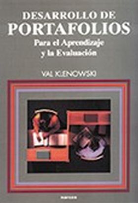 Desarrollo de portafolios para el aprendizaje y la evaluación