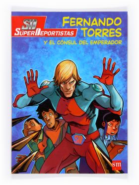 FERNANDO TORRES Y EL COSUL DEL EMPERADOR [COMIC]