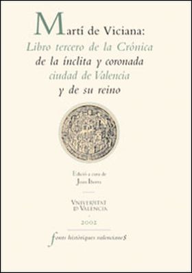 Martí de Viciana: Libro tercero de la Crónica de la ínclita y coronada ciudad de