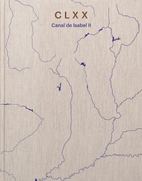 CANAL ISABEL II. CLXX ANIVERSARIO