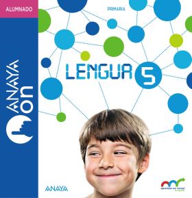LENGUA 5. PRIMARIA. ANAYA ON.