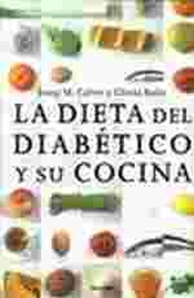 DIETA DEL DIABETICO Y SU COCI