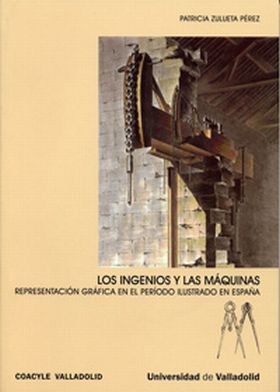 INGENIOS Y LAS MAQUINAS, LOS. REPRESENTACION GRAFI
