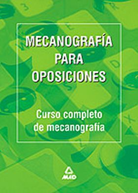 MECANOGRAFÍA PARA OPOSICIONES. CURSO COMPLETO DE MECANOGRAFÍA.