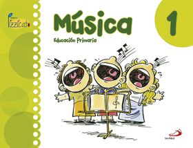 Música 1 - Proyecto Pizzicato - Libro del alumno