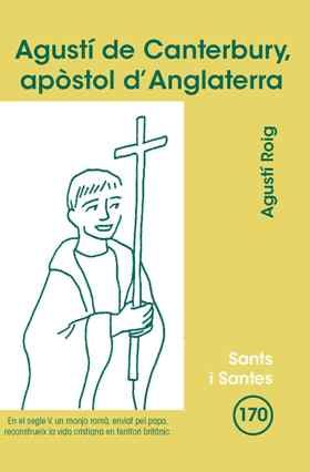 SANT AGUSTI DE CANTERBURY, APOSTOL DANGLATERRA