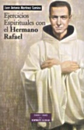 EJERCICIOS ESPIRITUALES CON EL HERMANO RAFAEL