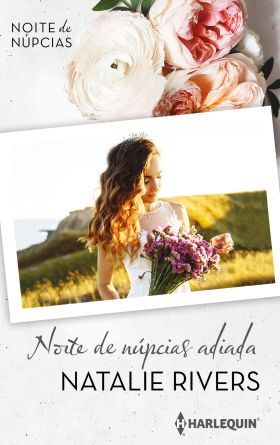 NOITE DE NÚPCIAS ADIADA