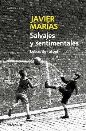SALVAJES Y SENTIMENTALES. LETRAS DE FUTBOL