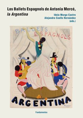 LOS BALLETS ESPAGNOLS DE ANTONIA MERCE, LA ARGENTINA